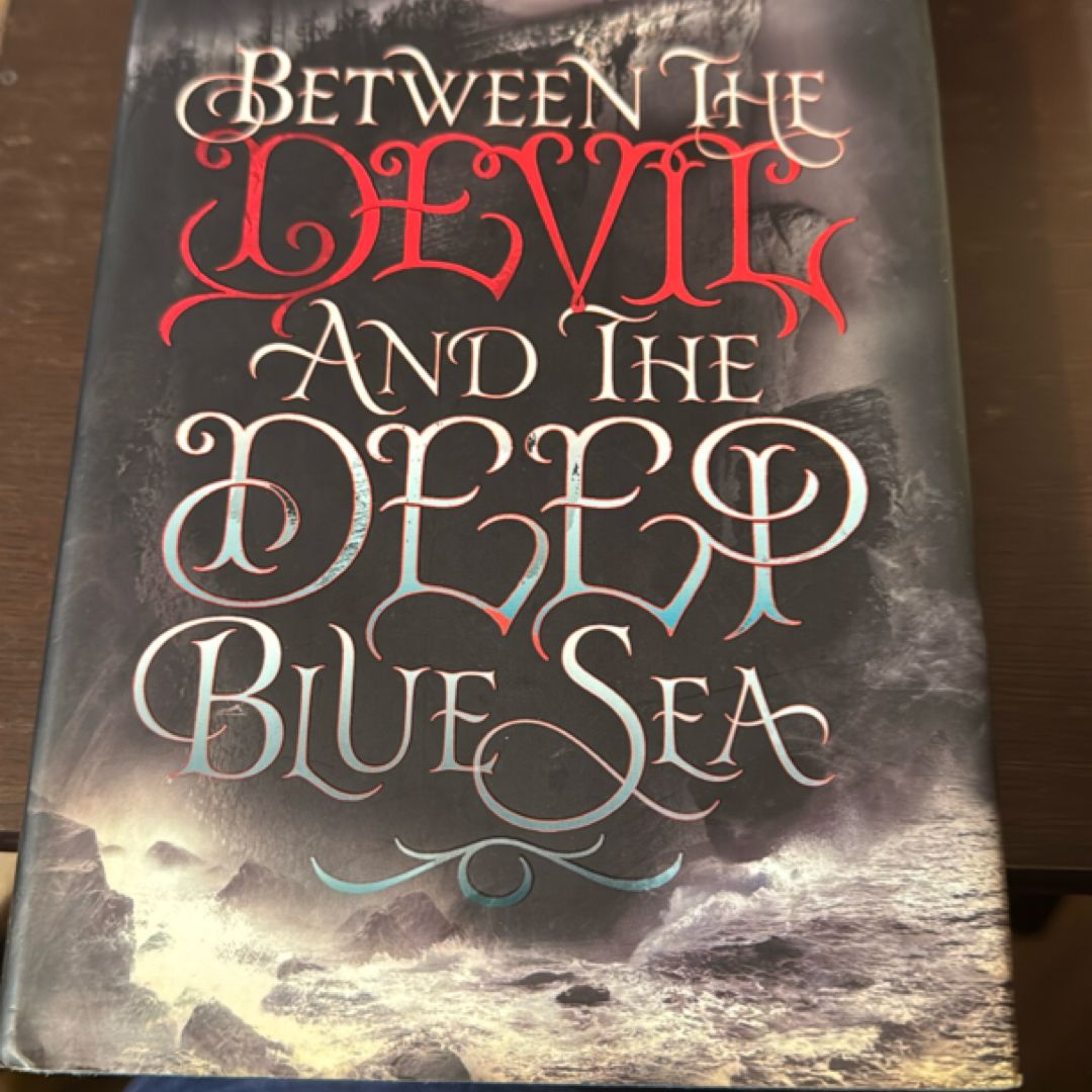 Between the Devil and the Deep Blue Sea
