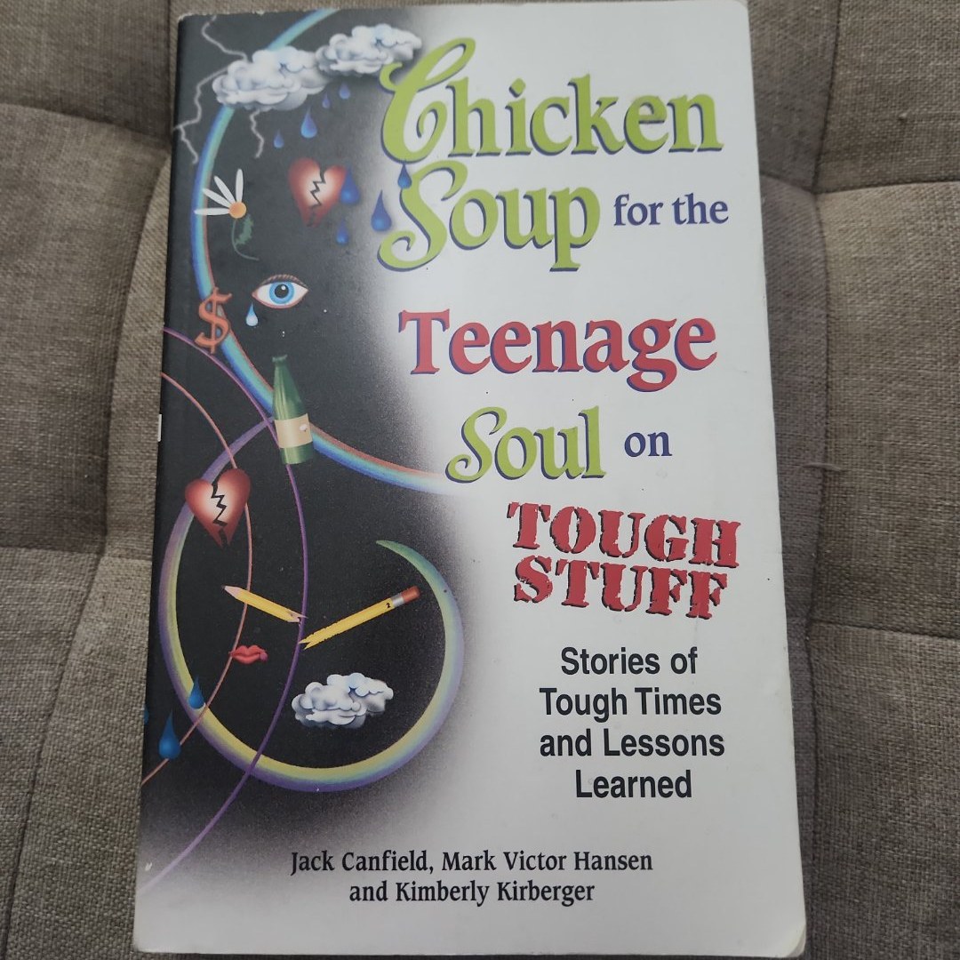 Chicken Soup for the Teenage Soul on Tough Stuff