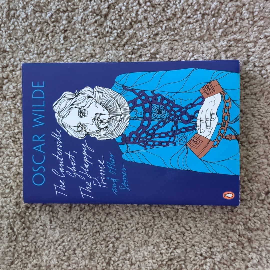 The Canterville Ghost, the Happy Prince and Other Stories
