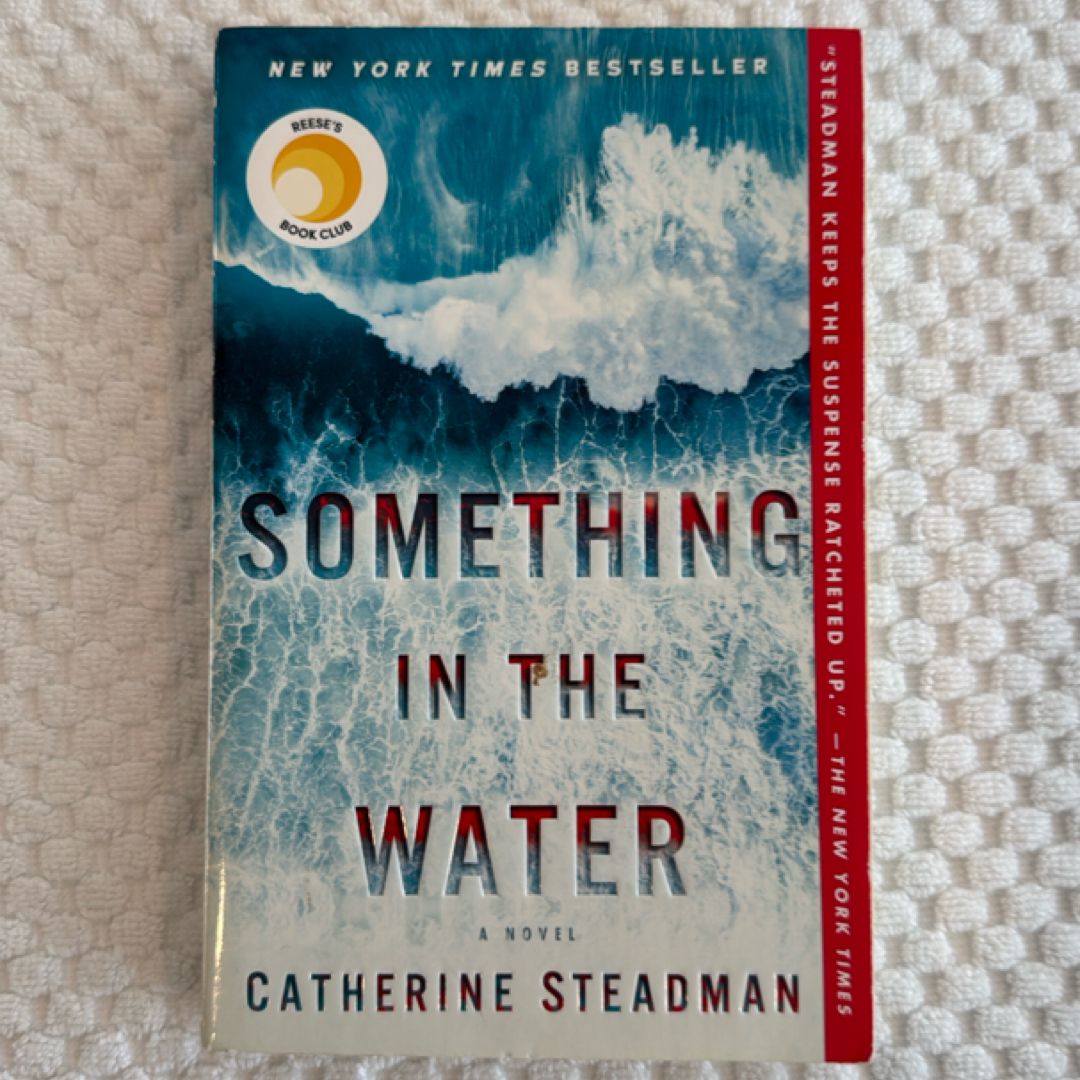 Something in the Water