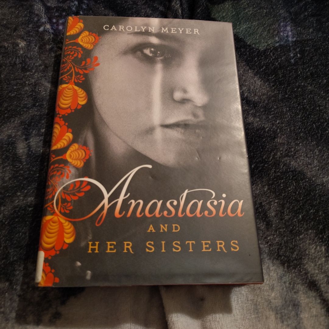 Anastasia and Her Sisters