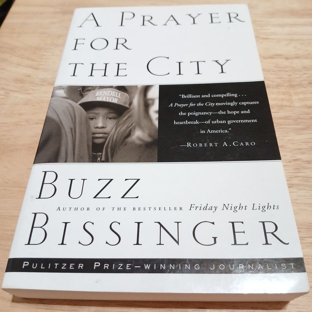 A Prayer for the City by Buzz Bissinger