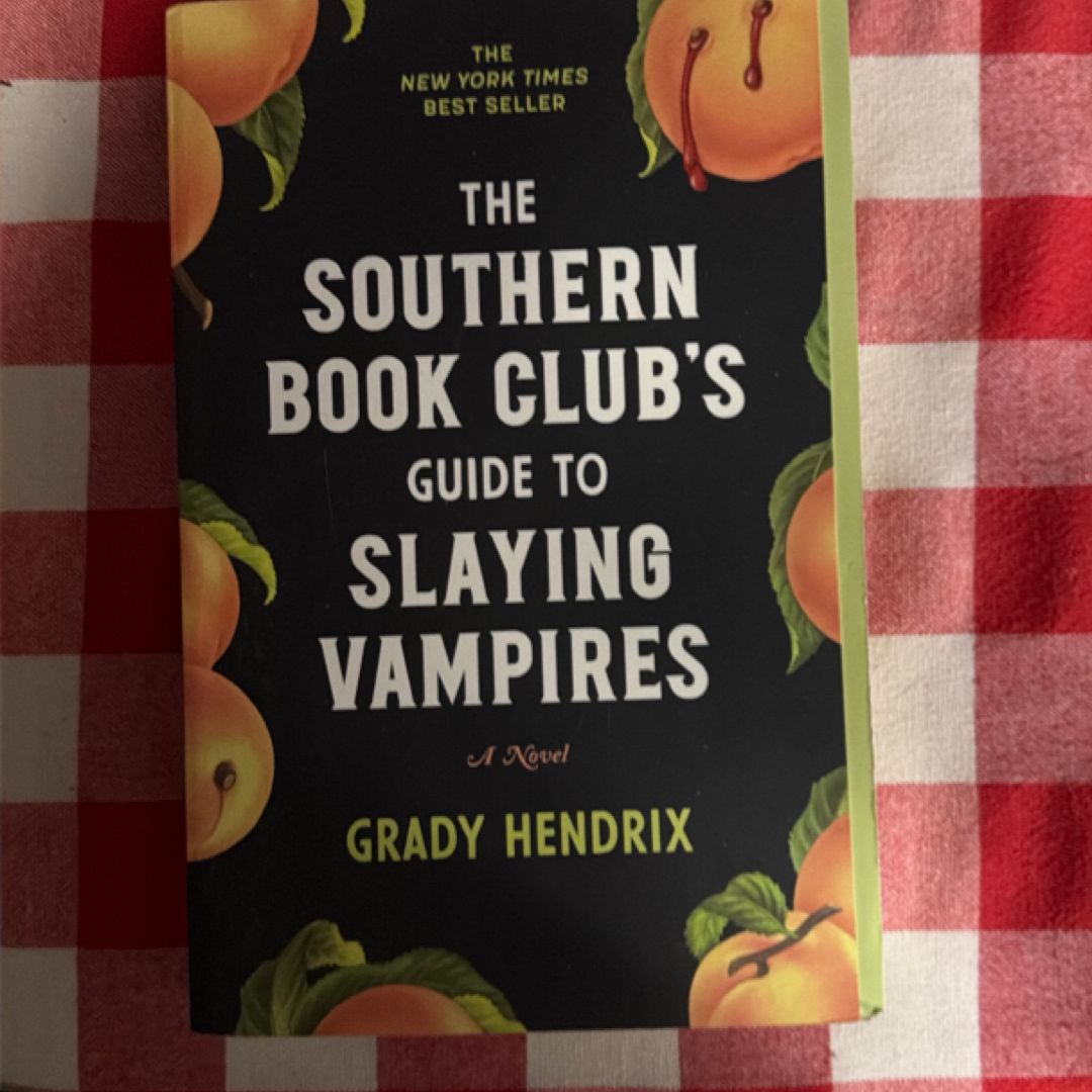 The Southern Book Club's Guide to Slaying Vampires