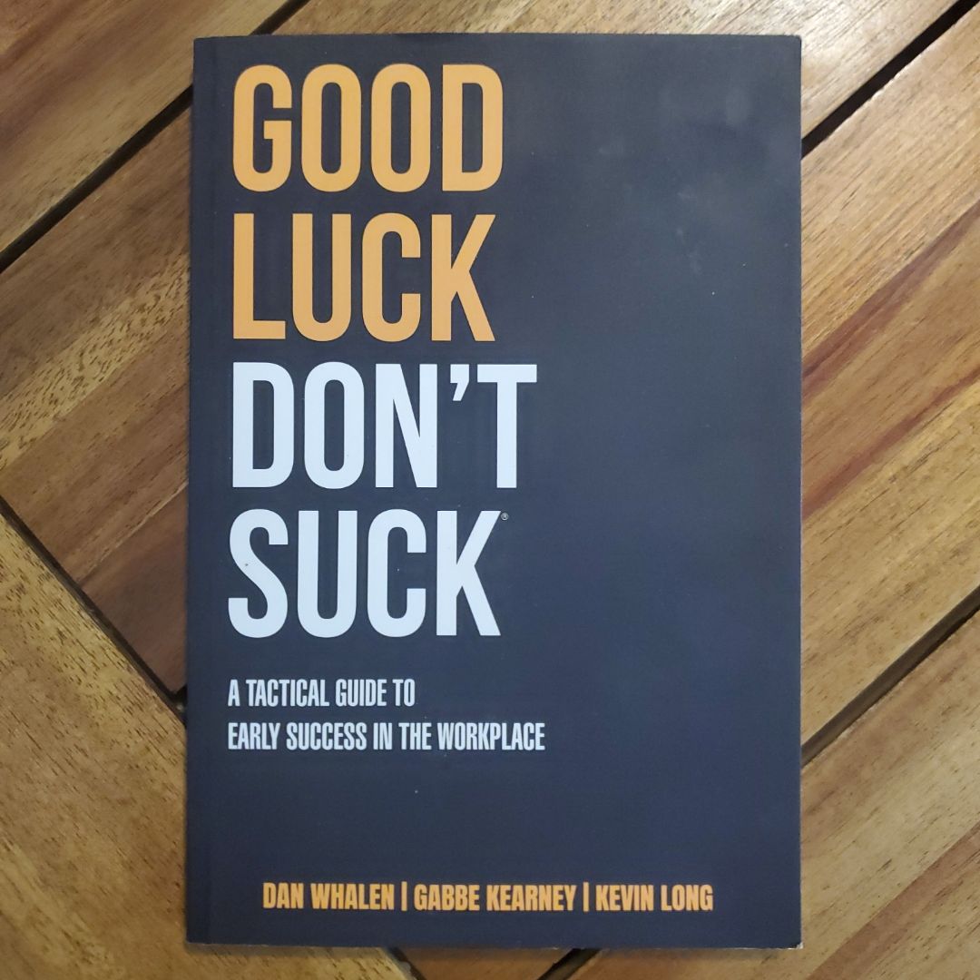 Good Luck, Don't Suck