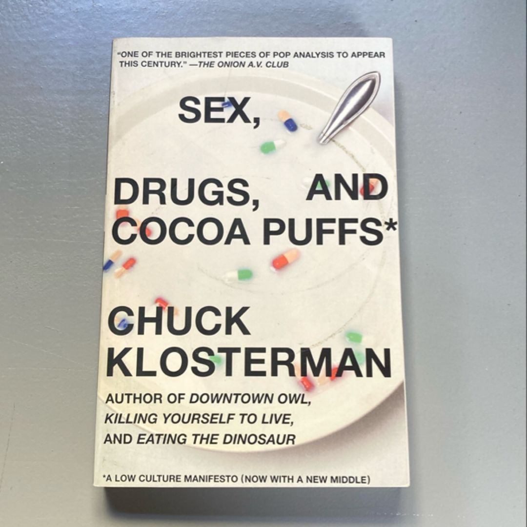 Sex, Drugs, and Cocoa Puffs