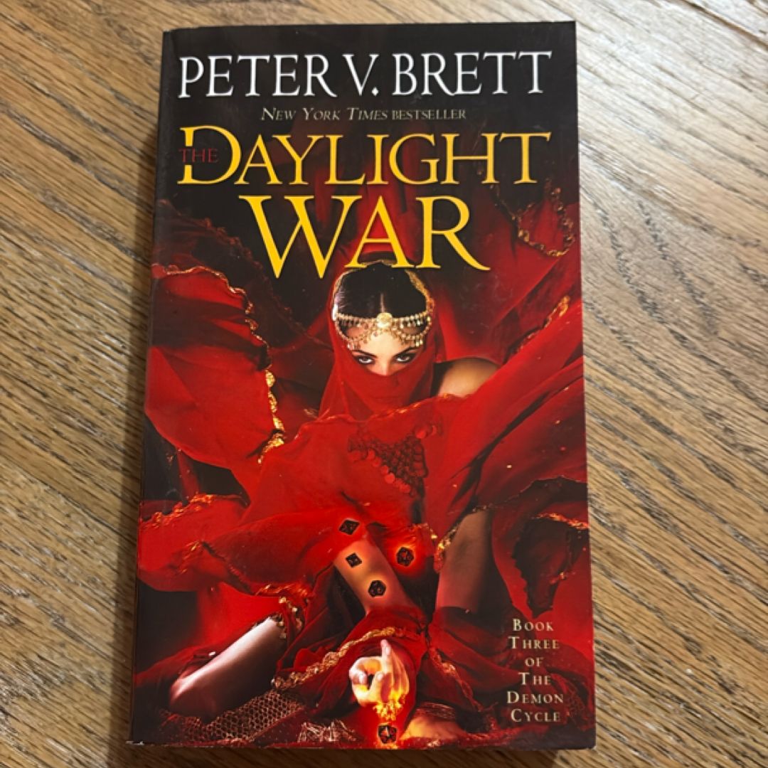 The Daylight War: Book Three of the Demon Cycle