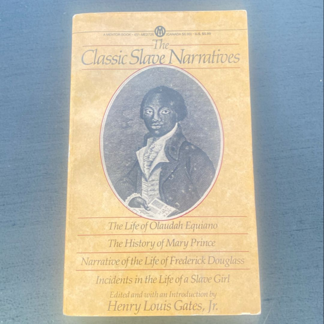 The Classic Slave Narratives