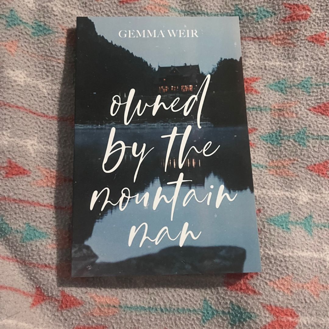 Owned by the mountain man dark and disturbed