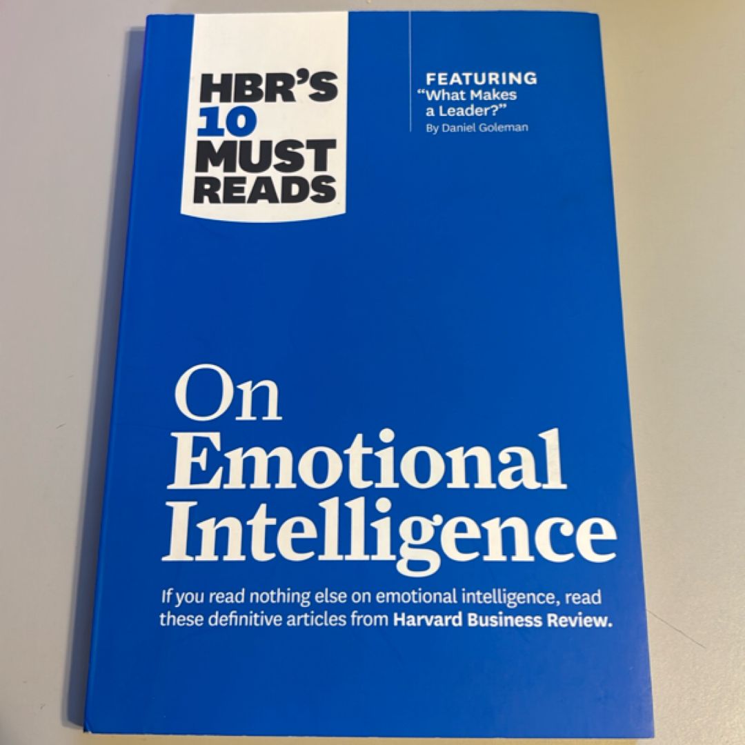 HBR's 10 Must Reads on Emotional Intelligence (with Featured Article What Makes a Leader? by Daniel Goleman)(HBR's 10 Must Reads)