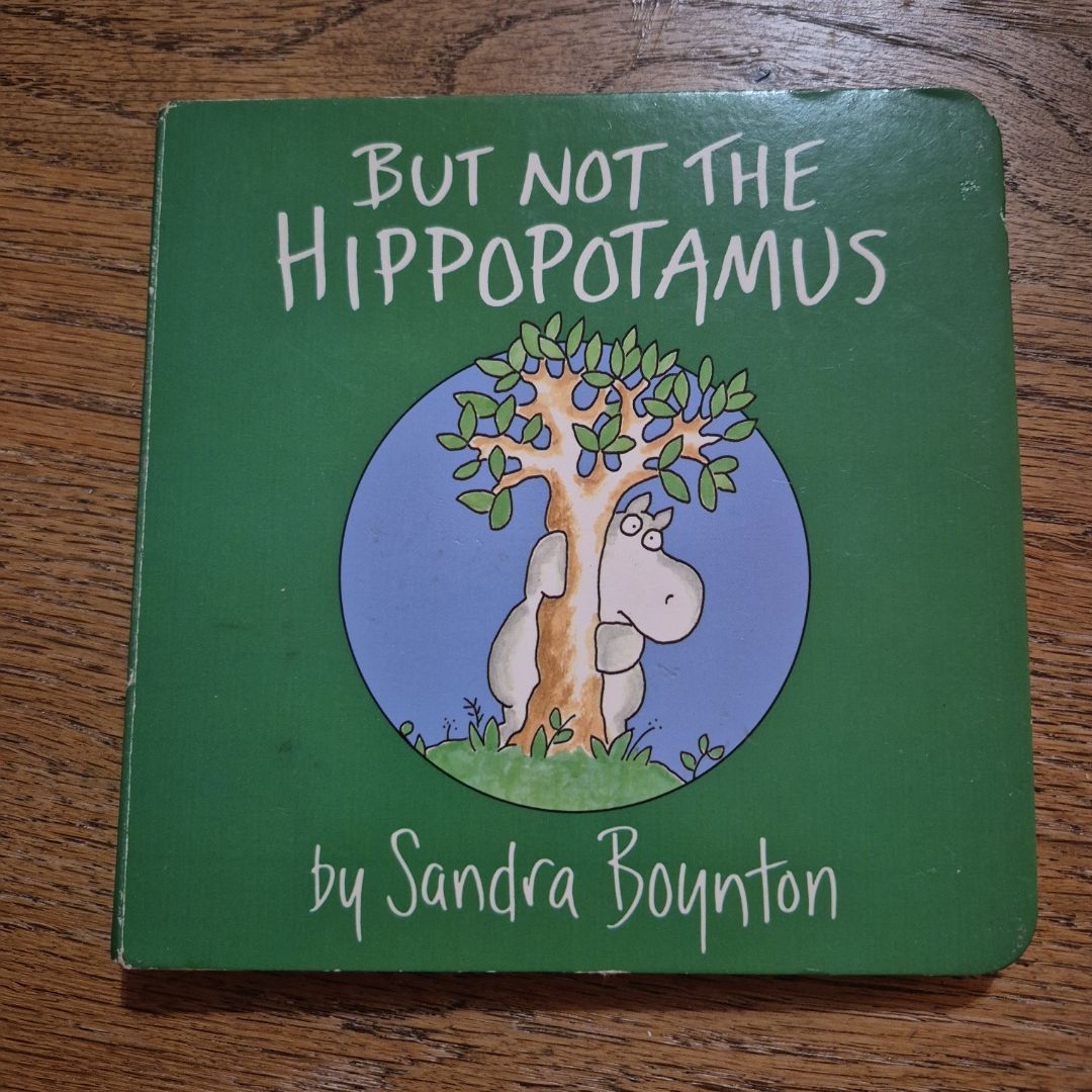 But Not the Hippopotamus