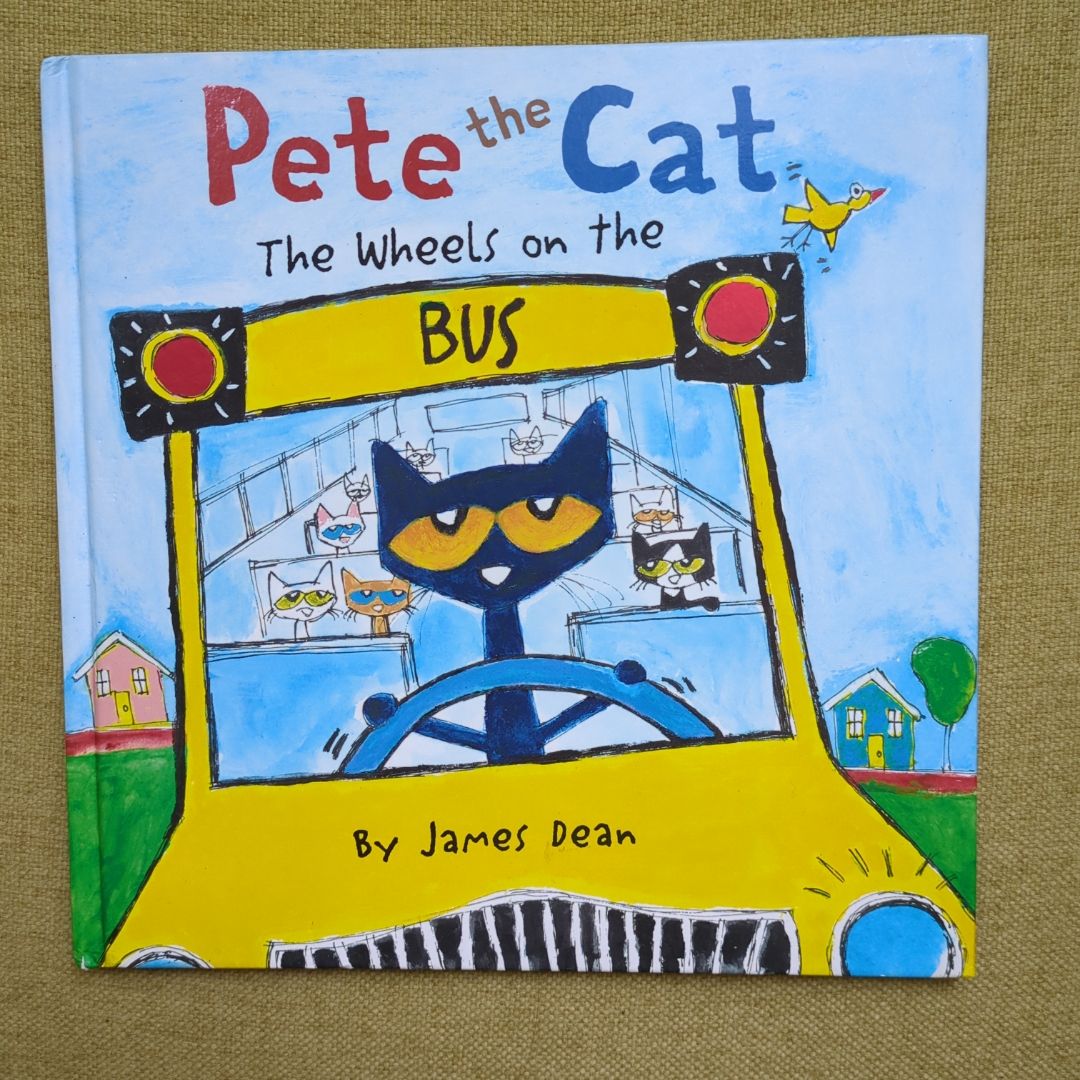 Pete the Cat: the Wheels on the Bus Board Book