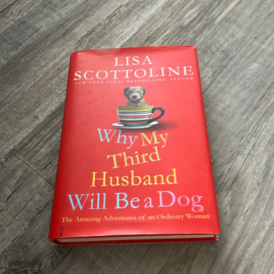 Why My Third Husband Will Be a Dog