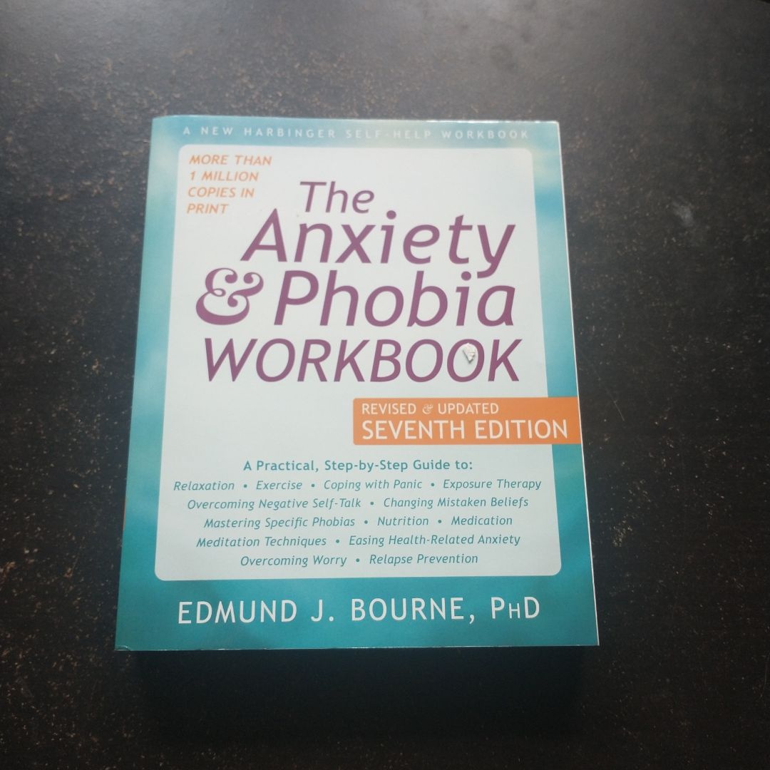 The Anxiety and Phobia Workbook