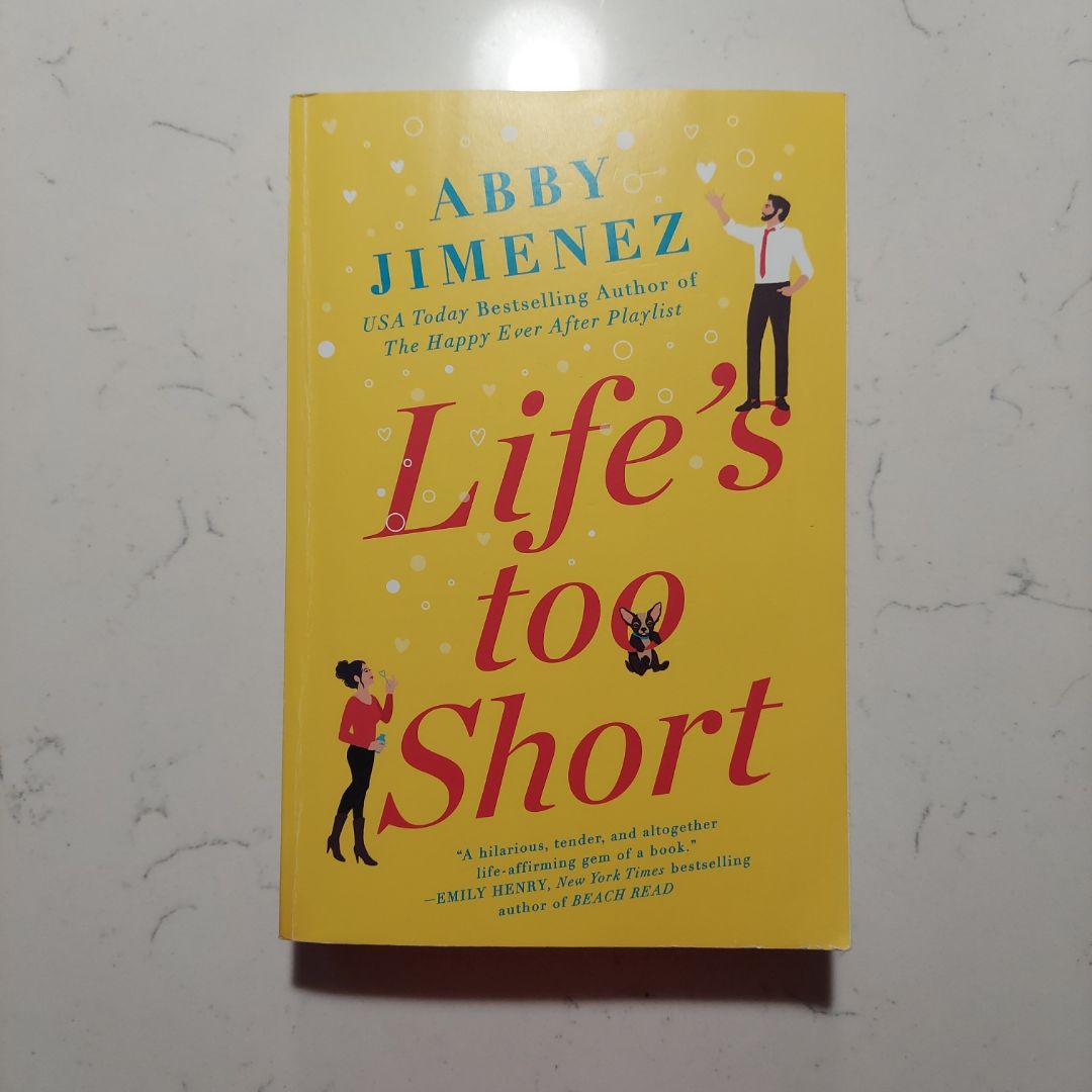Life's Too Short
