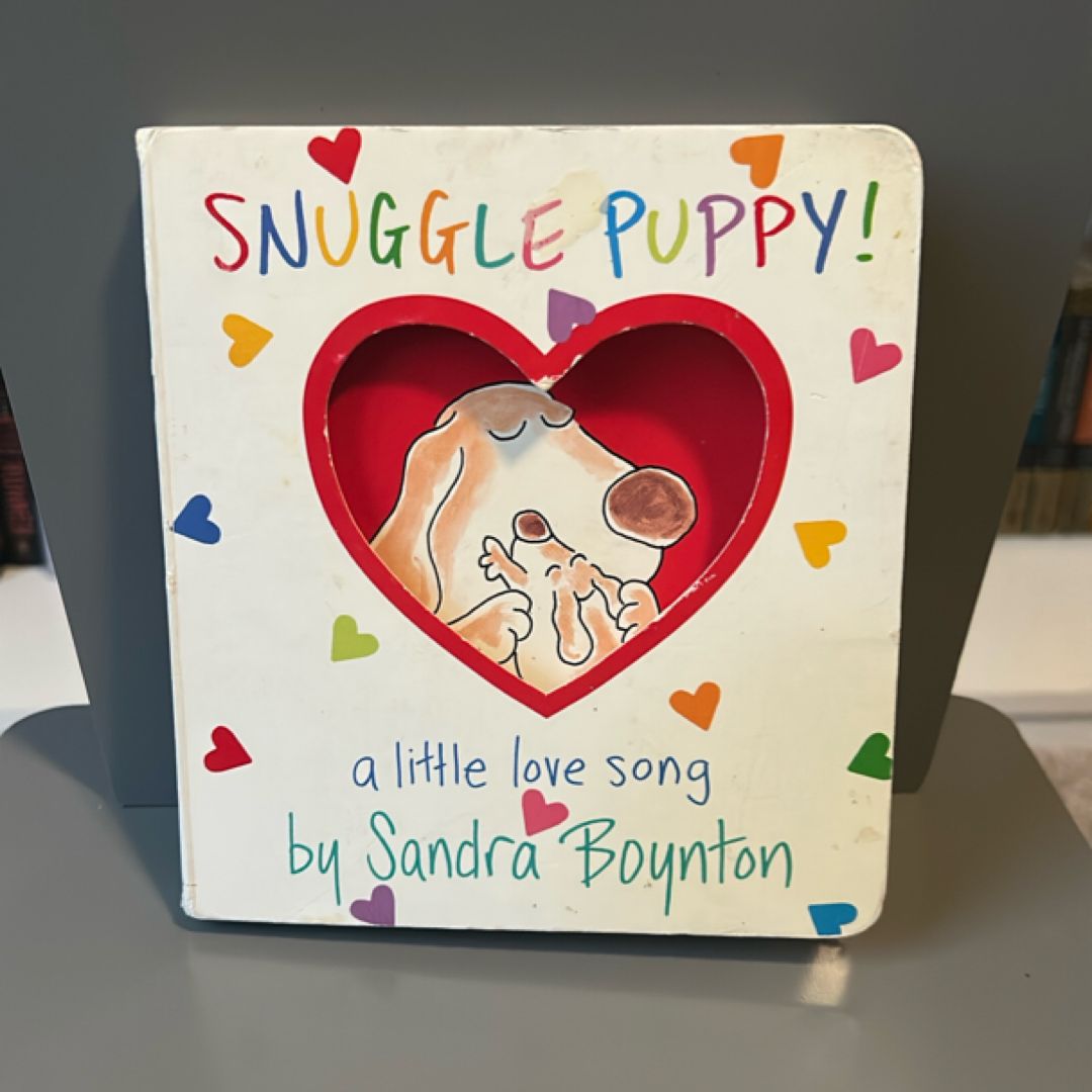 Snuggle Puppy!