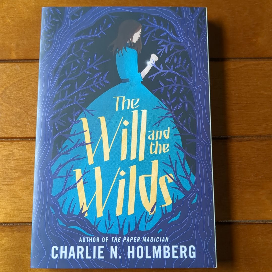 The Will and the Wilds