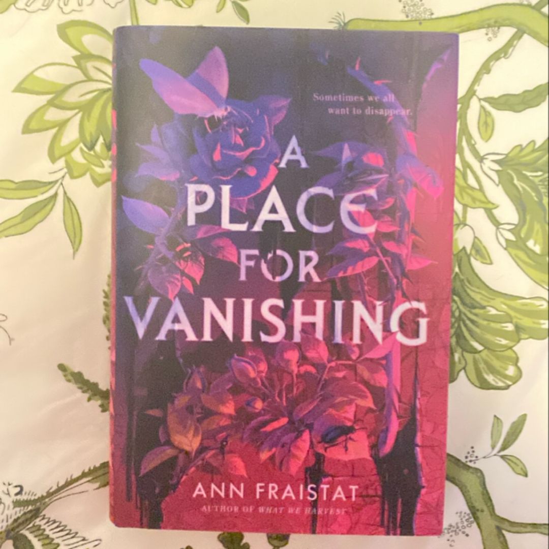 A Place for Vanishing by Ann Fraistat