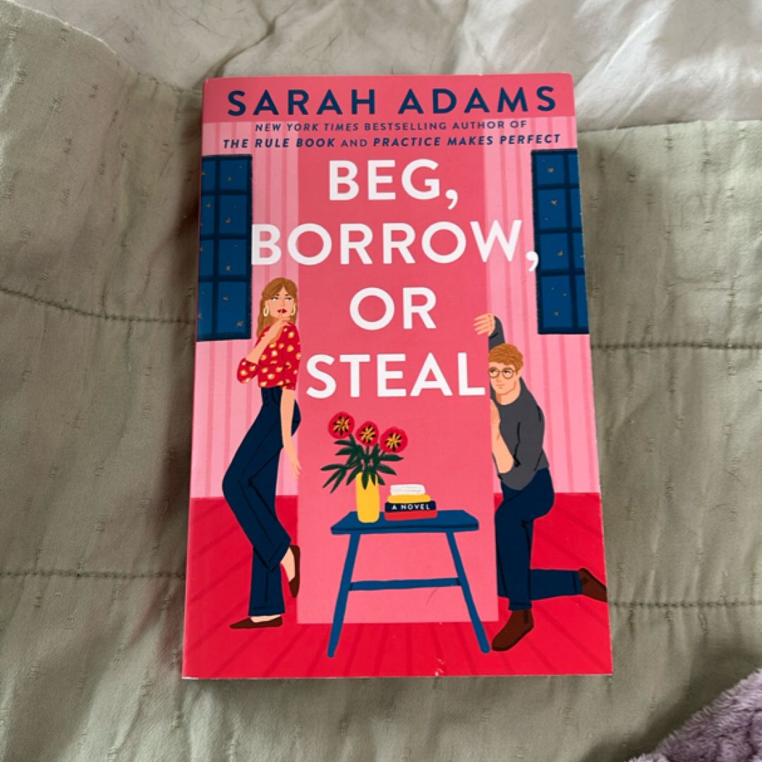 Beg, Borrow, or Steal