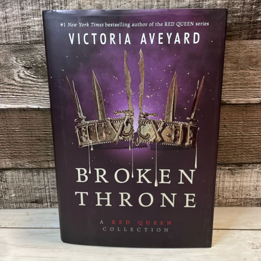 Broken Throne: a Red Queen Collection