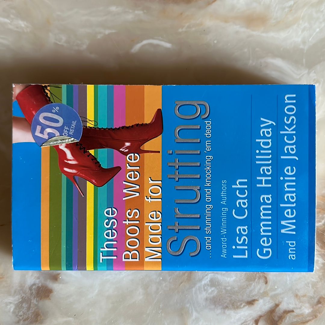 These Boots Were Made for Strutting