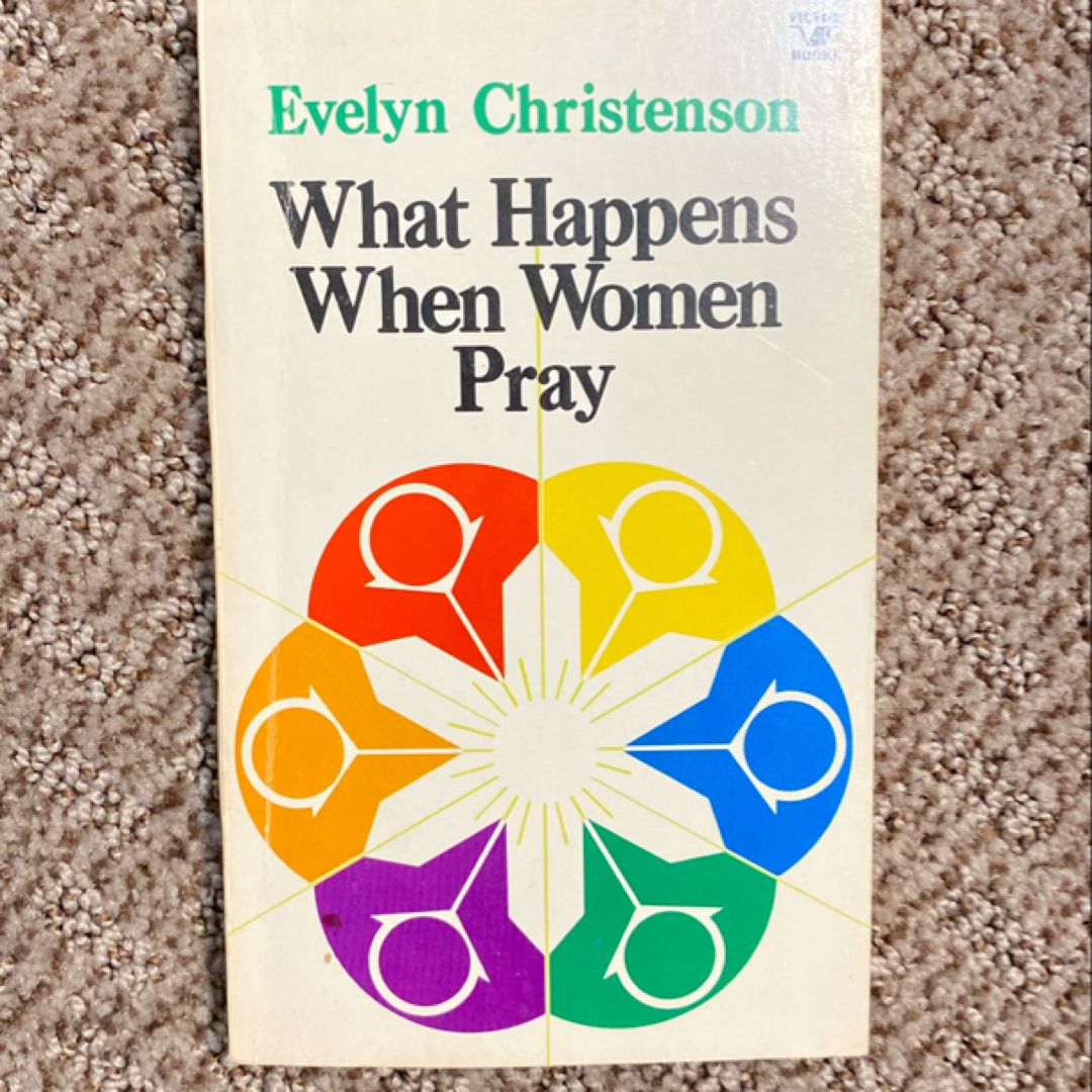 What Happens When Women Pray