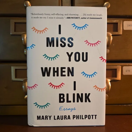 I Miss You When I Blink