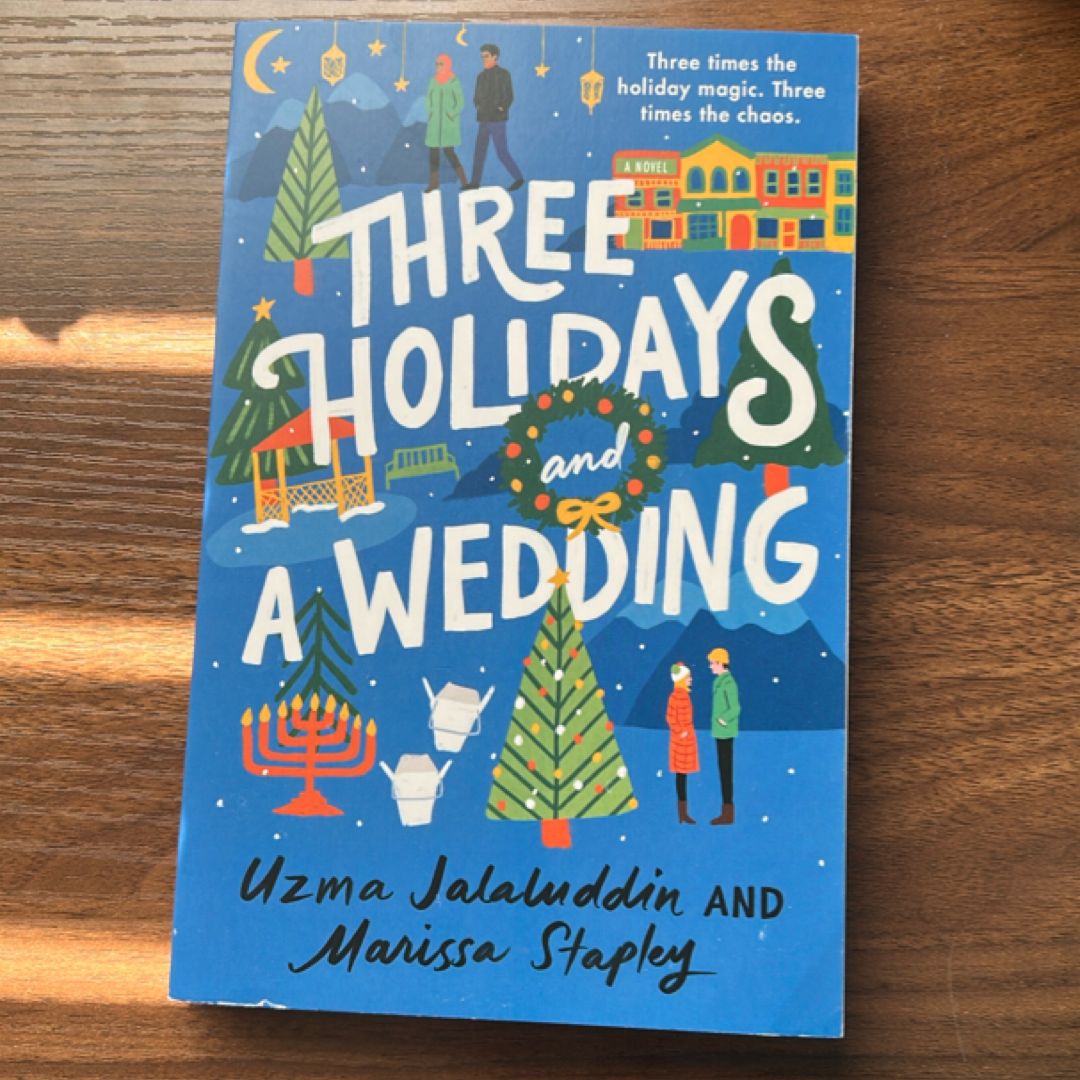 Three Holidays and a Wedding