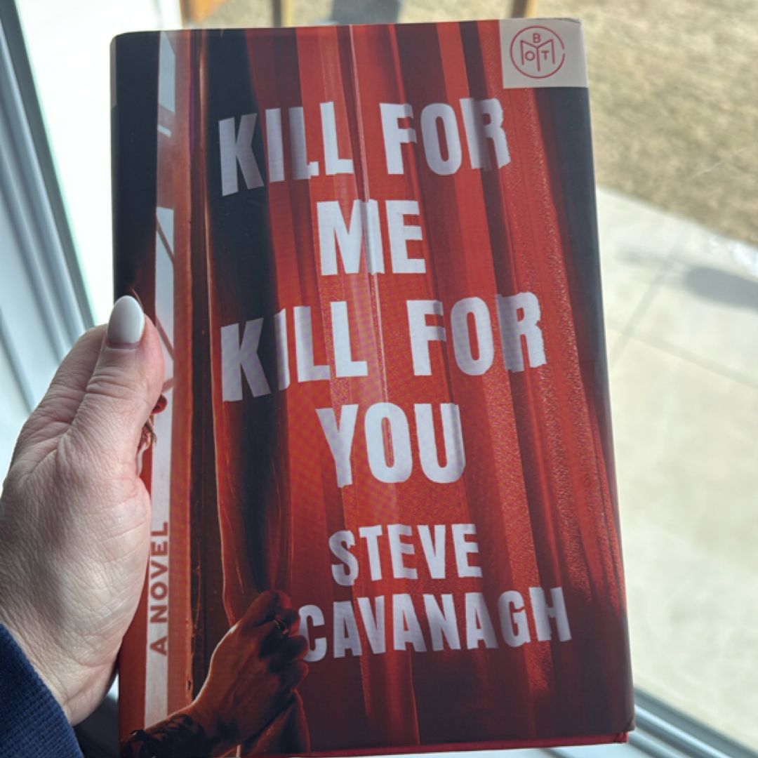 Kill for Me, Kill for You
