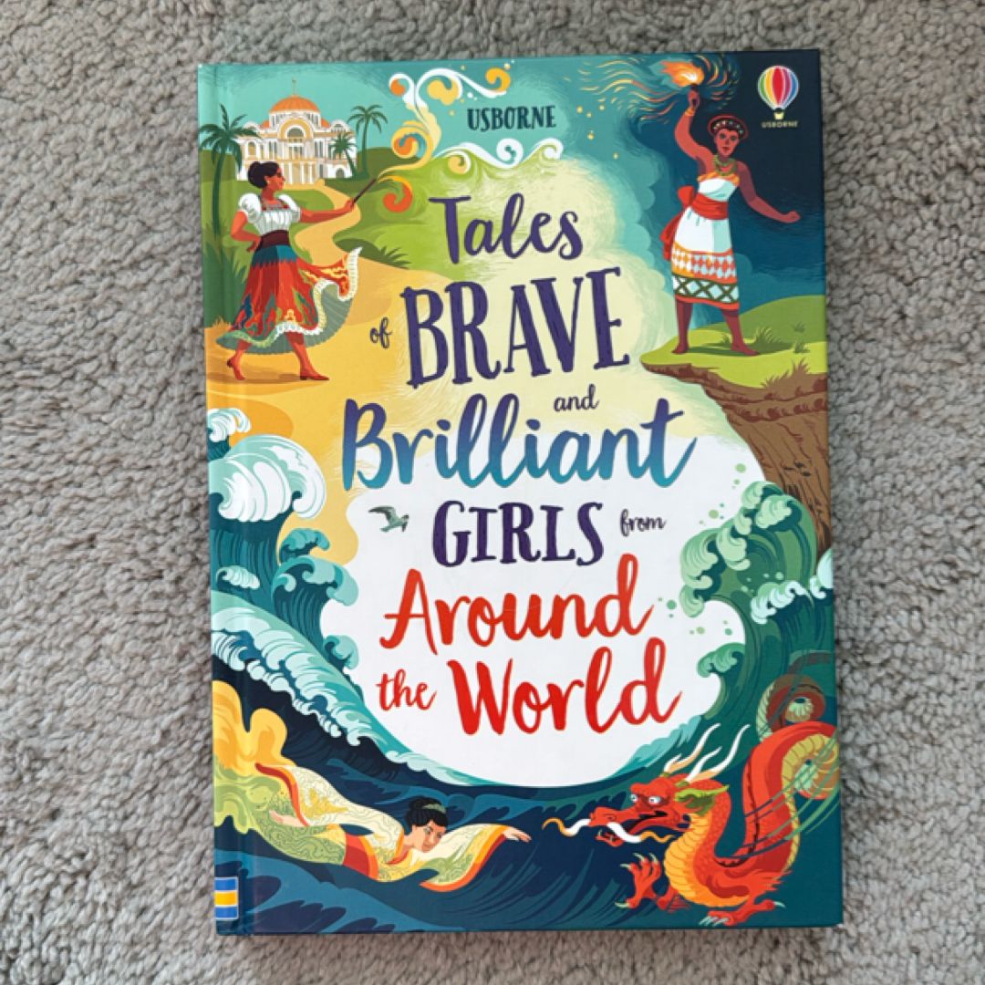 Tales of Brave and Brilliant Girls from Around the World