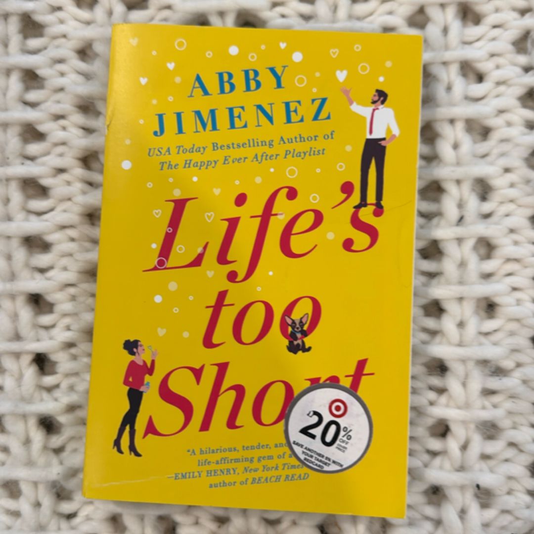 Life's Too Short