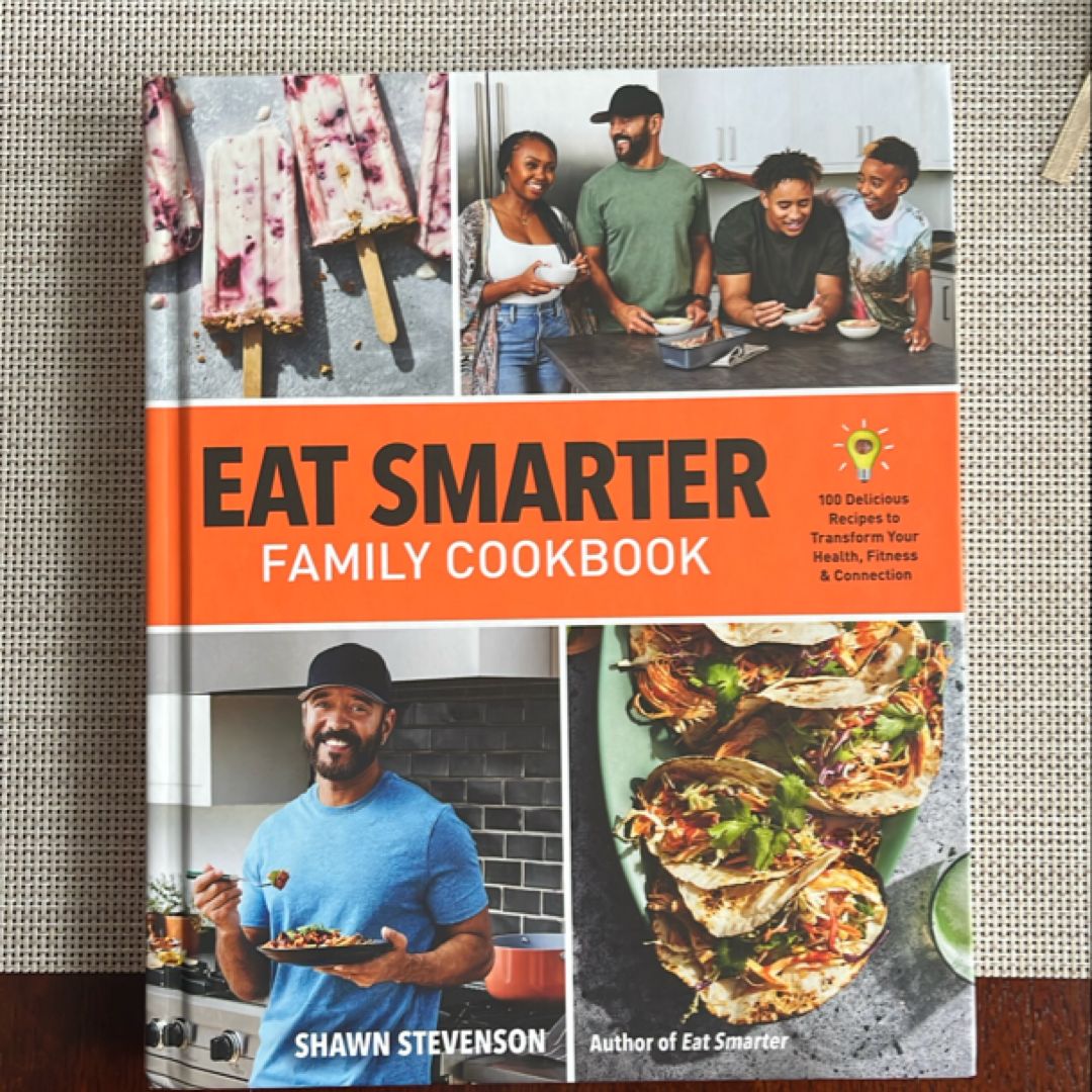 Eat Smarter Family Cookbook