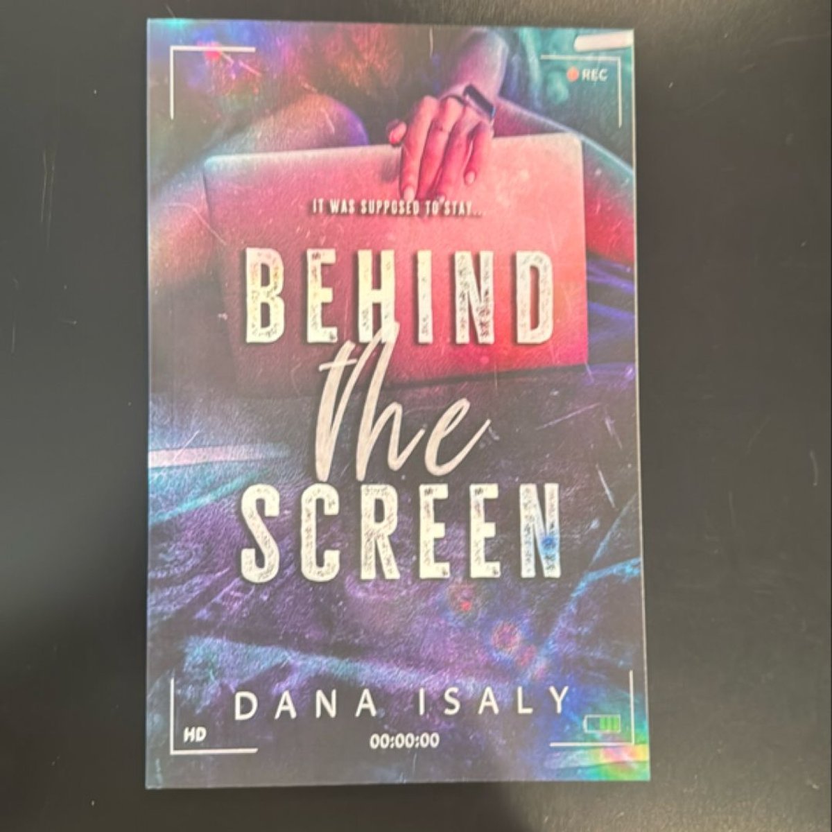 Behind the Screen by Dana Isaly