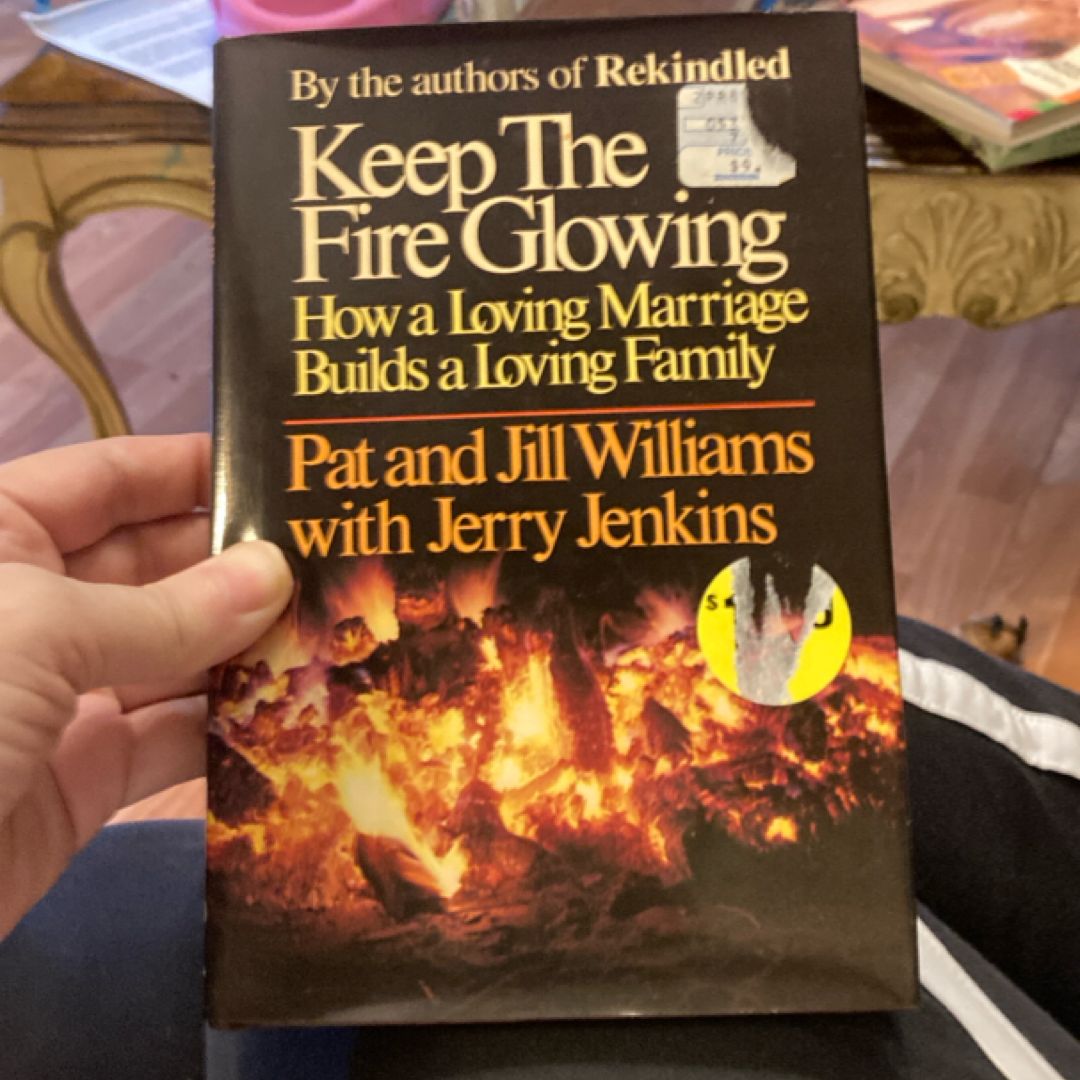 Keep the Fire Glowing