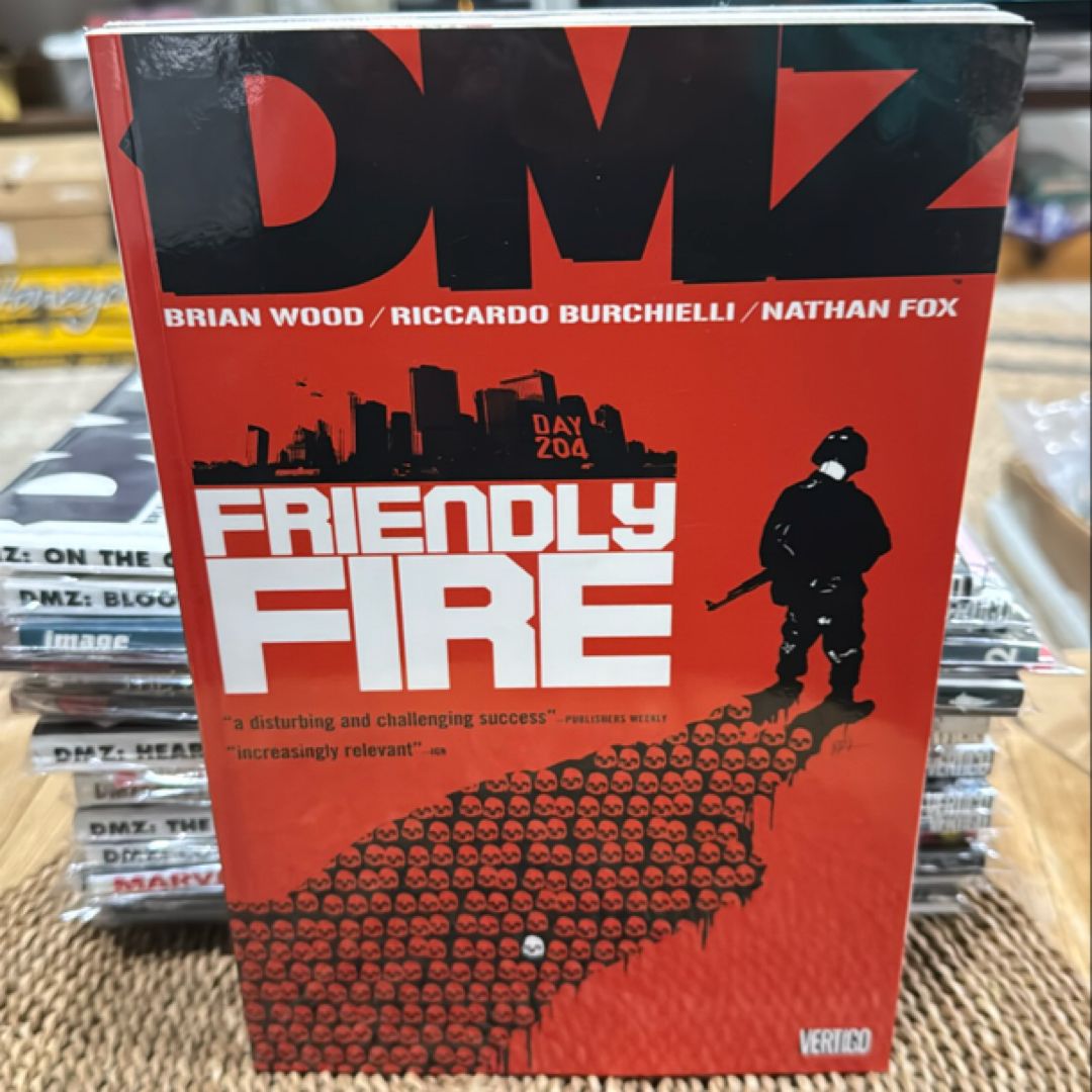DMZ Vol. 4: Friendly Fire