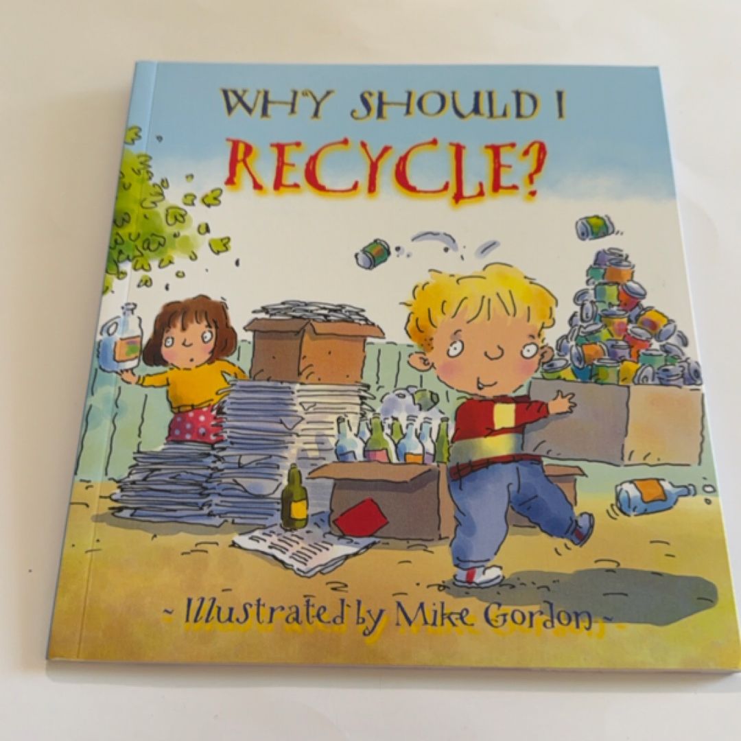 Why Should I Recycle?