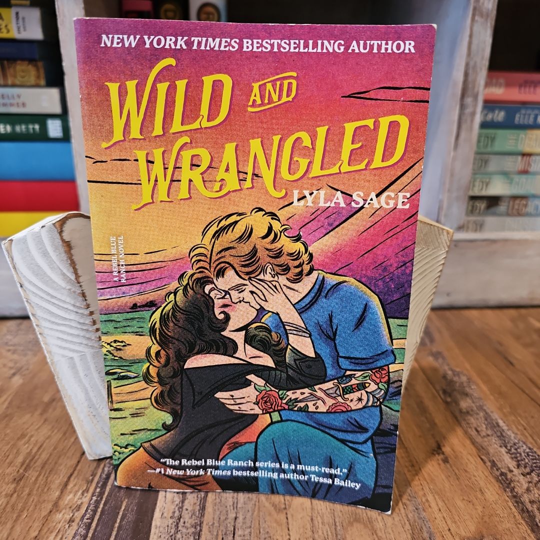 Wild and Wrangled