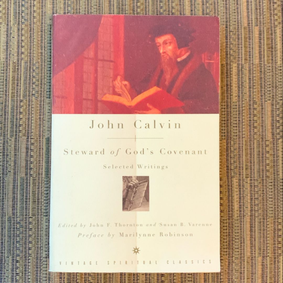 John Calvin: Steward of God's Covenant