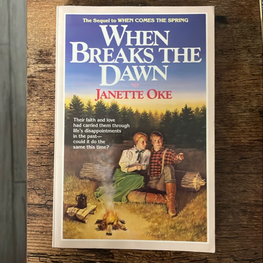 When Breaks the Dawn
