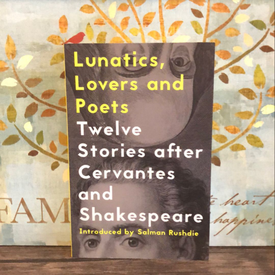 Lunatics, Lovers and Poets