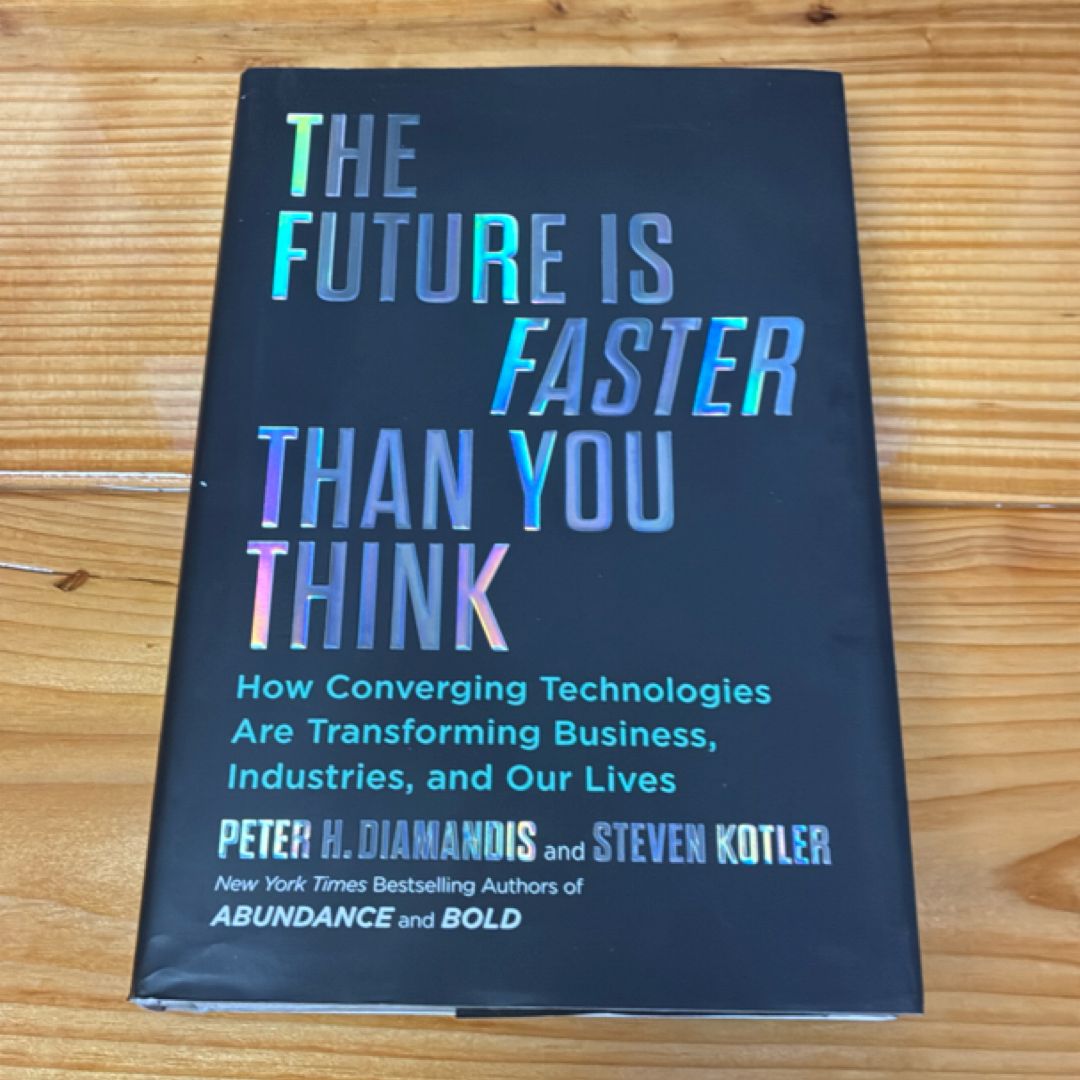 The Future Is Faster Than You Think