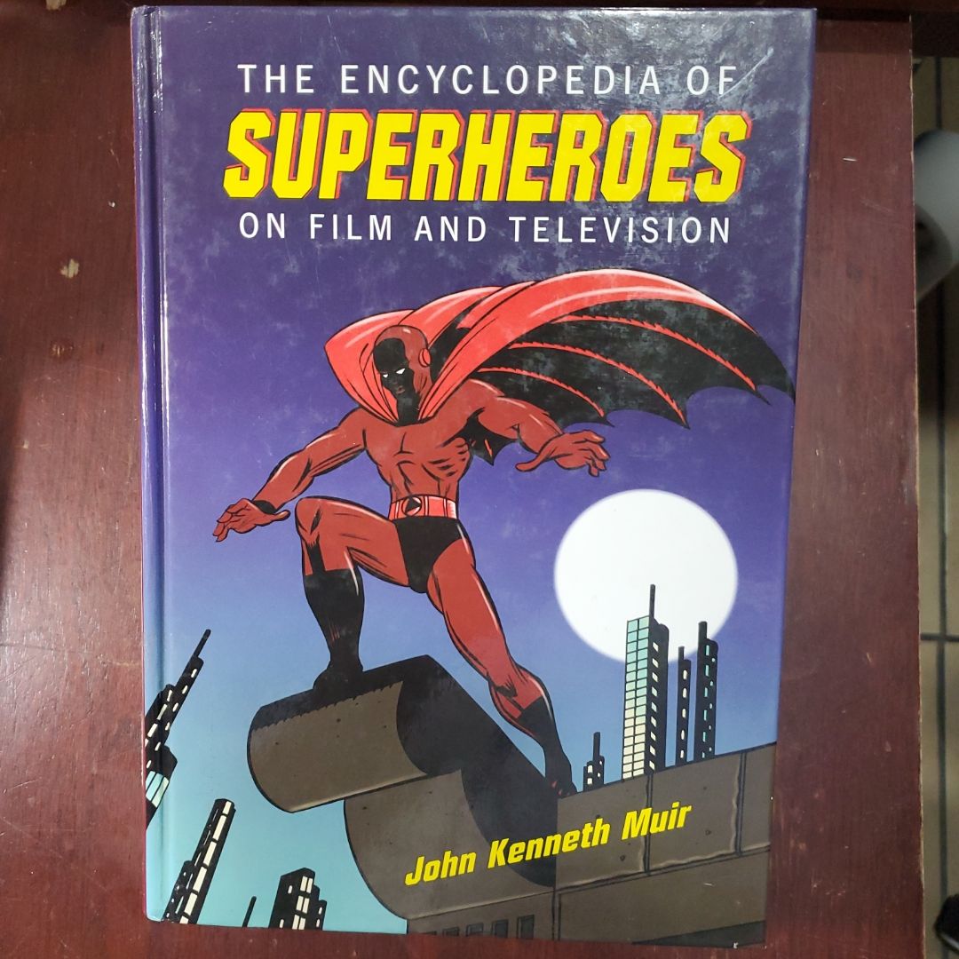 The Encyclopedia of Superheroes on Film and Television