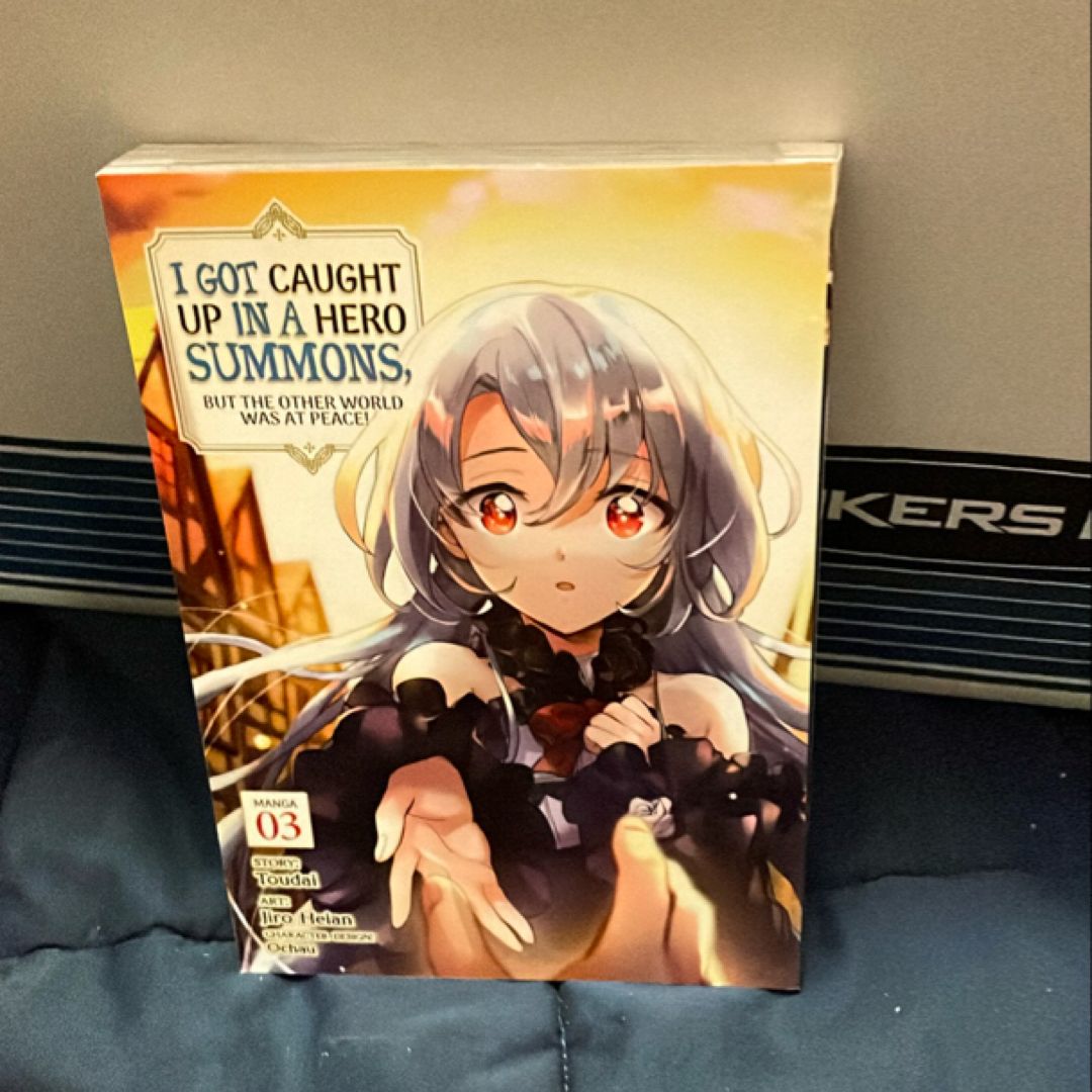 I Got Caught up in a Hero Summons, but the Other World Was at Peace! (Manga) Vol. 3