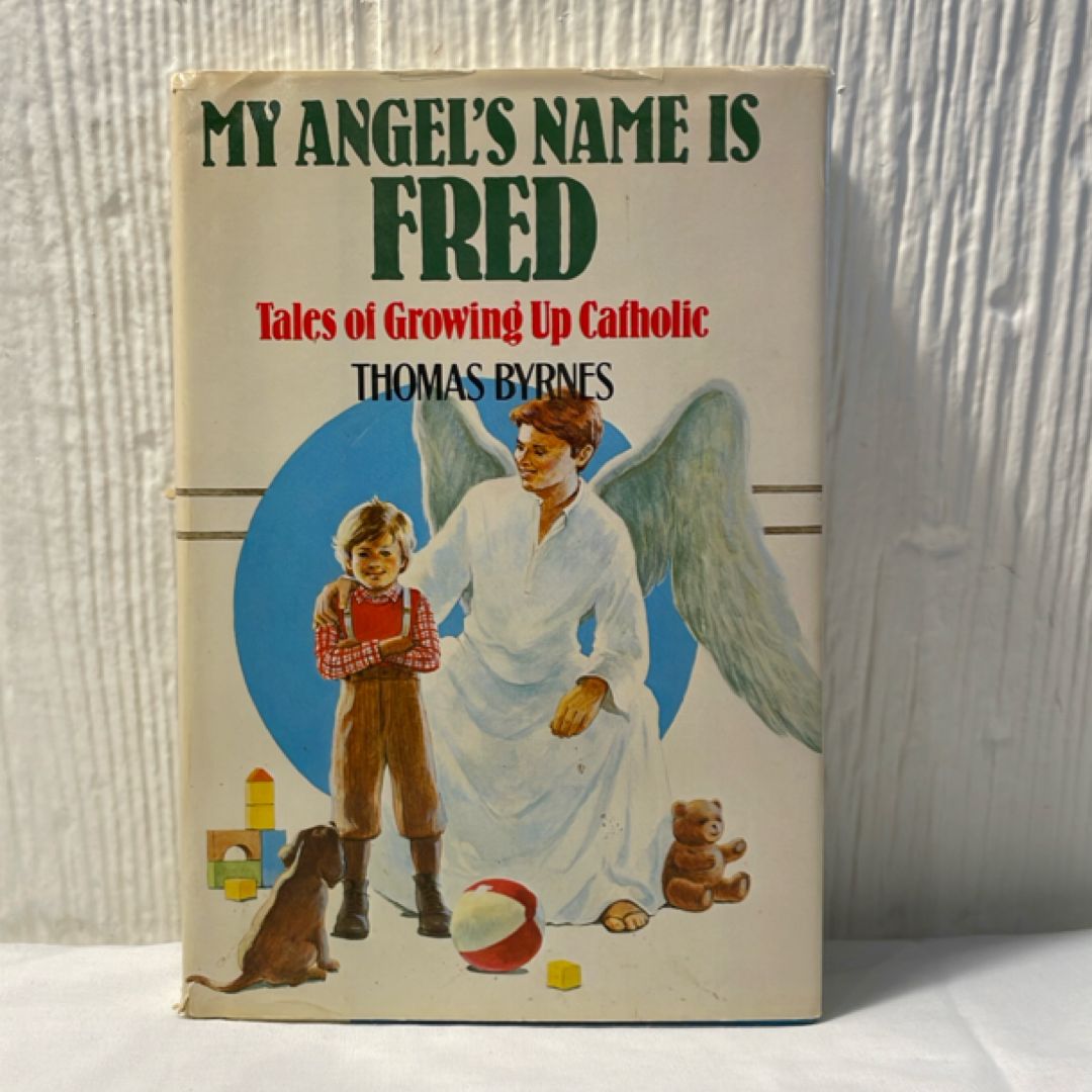 My Angel’s Name is Fred