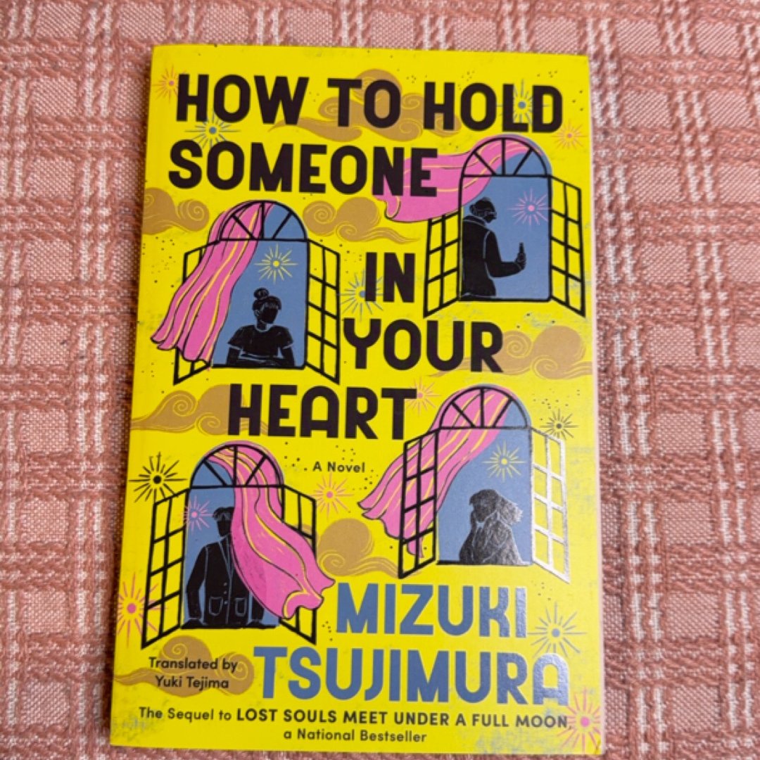 How to Hold Someone in Your Heart
