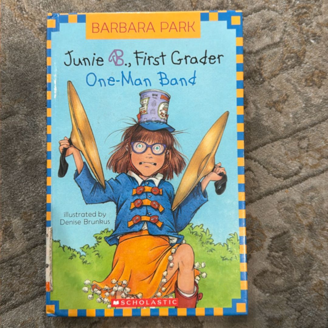 Junie B., First Grader - One-Man Band