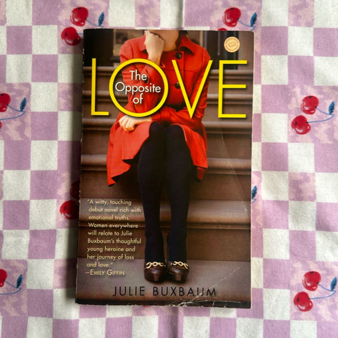 The Opposite of Love