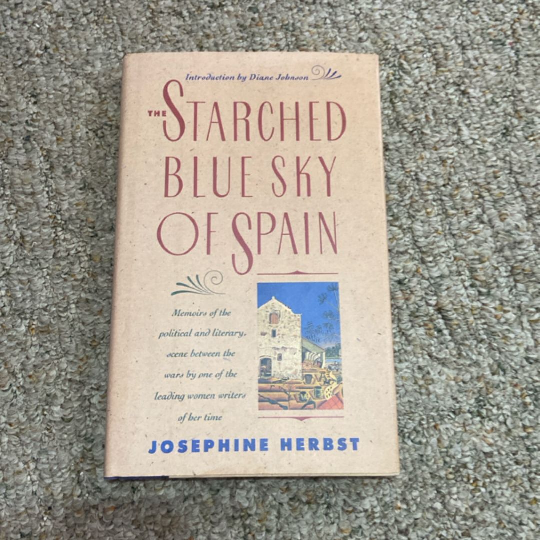 The Starched Blue Sky of Spain and Other Memoirs