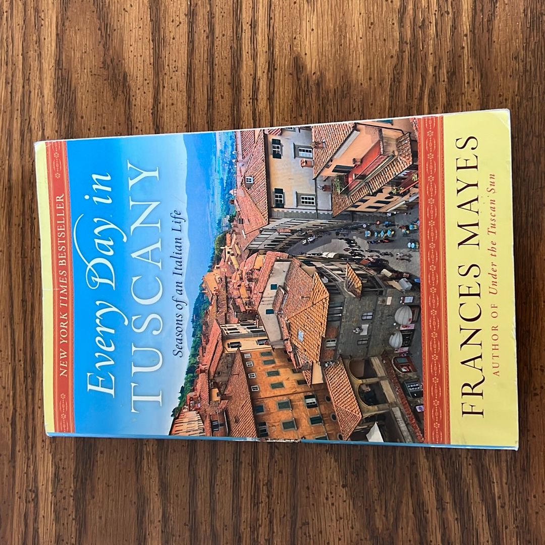 Every Day in Tuscany