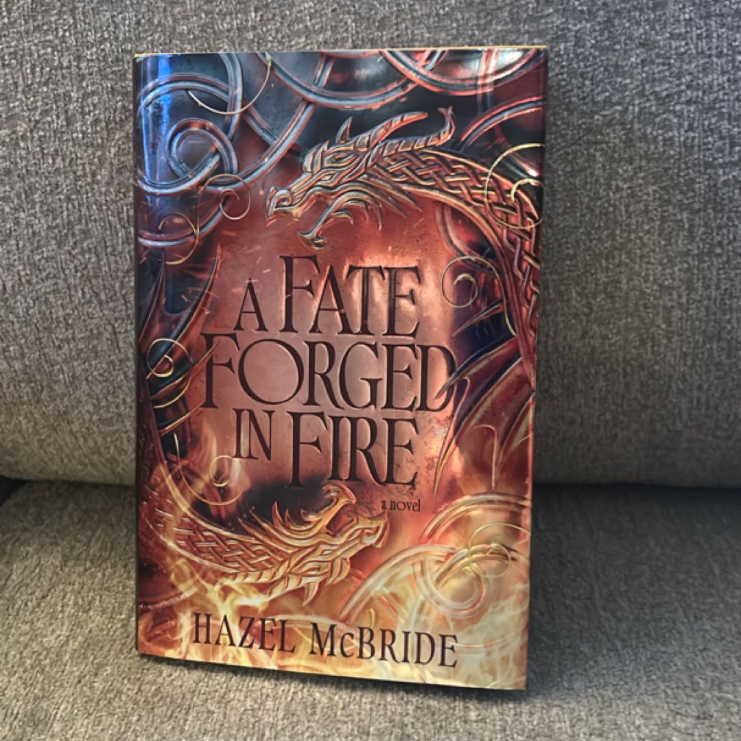 A Fate Forged in Fire