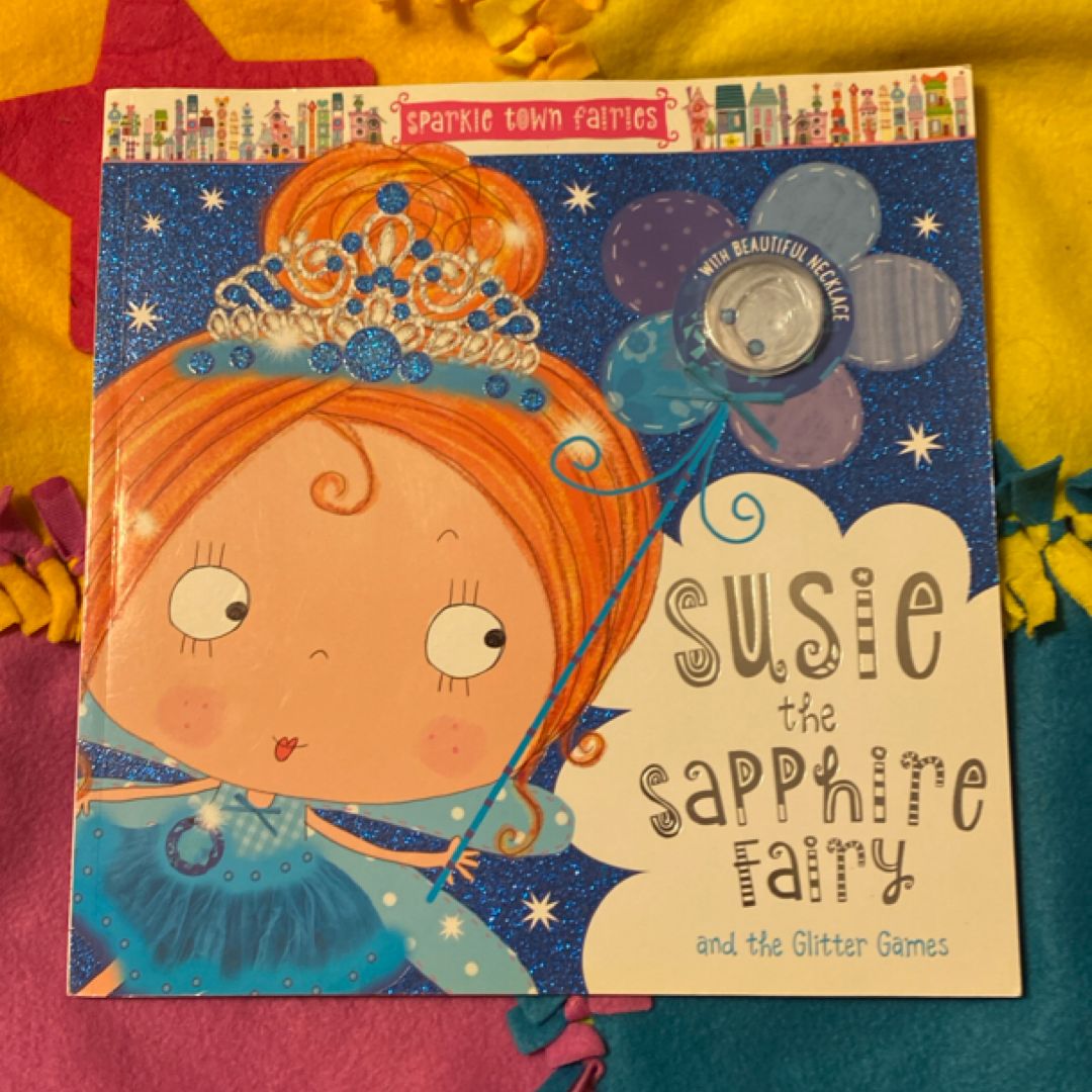 Susie the Sapphire Fairy and the Glitter Games